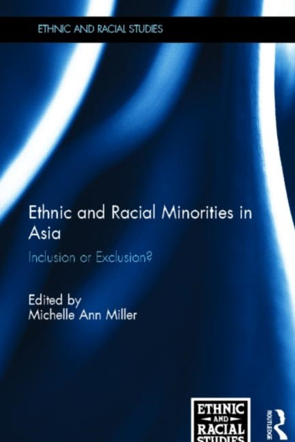 Book cover of: Ethnic and Racial Minorities in Asia