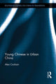 Book cover of: Young Chinese in Urban China. By: Alex Cockain