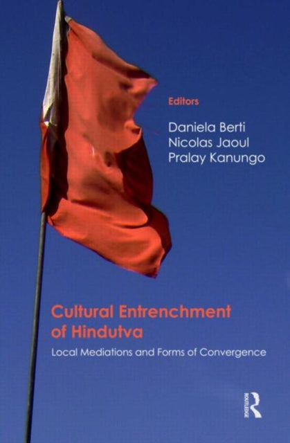 Book cover of: Cultural Entrenchment of Hindutva