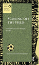 Book cover of: Scoring Off the Field. By: Kausik Bandyopadhyay