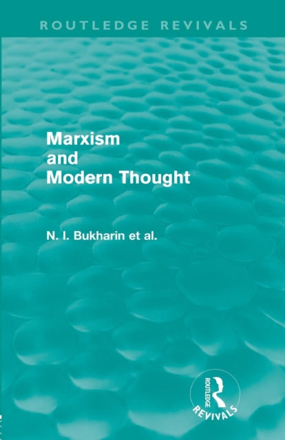 Book cover of: Marxism and Modern Thought (Routledge Revivals)
