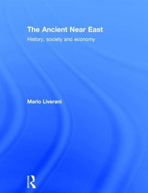 Book cover of: Ancient Near East. By: Mario Liverani