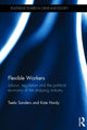 Book cover of: Flexible Workers. By: Teela Sanders