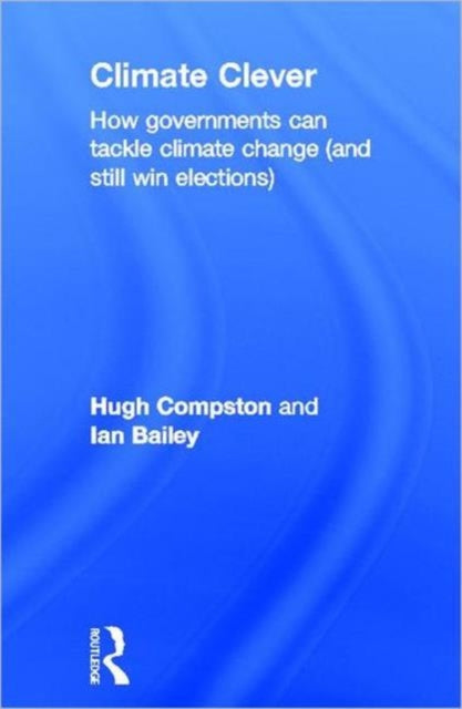 Book cover of: Climate Clever. By: Hugh Compston