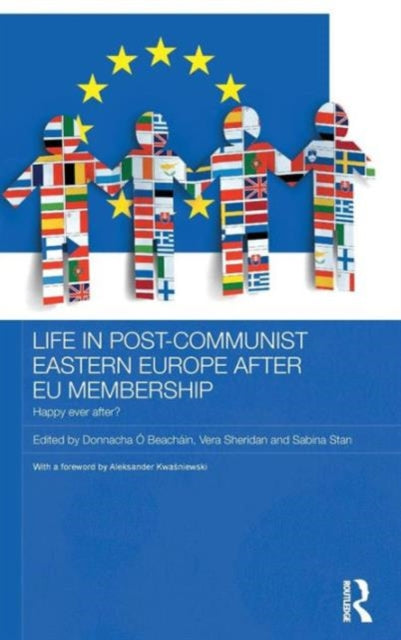 Book cover of: Life in Post-Communist Eastern Europe after EU Membership. By: Donnacha Ó Beacháin