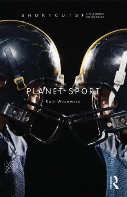 Book cover of: Planet Sport. By: Kath Woodward