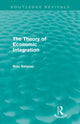 Book cover of: Theory of Economic Integration (Routledge Revivals). By: Bela Balassa