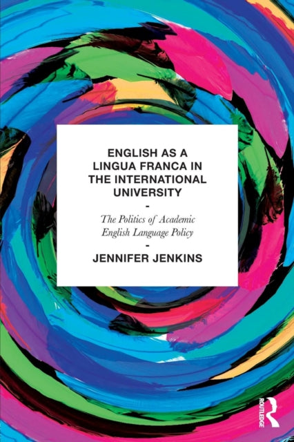 Book cover of: English as a Lingua Franca in the International University
