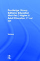 Book cover of: Routledge Library Editions: Education Mini-Set G Higher & Adult Education 11 vol set