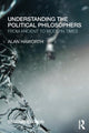 Book cover of: Understanding the Political Philosophers. By: Alan Haworth