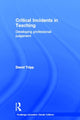 Book cover of: Critical Incidents in Teaching (Classic Edition). By: David Tripp