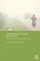 Book cover of: Indonesia-Malaysia Relations. By: Marshall Clark