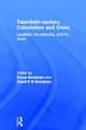 Book cover of: Twentieth Century Colonialism and China. By: Bryna Goodman