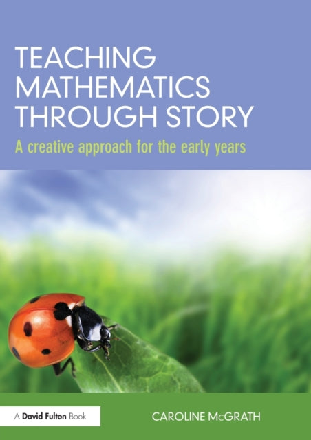 Book cover of: Teaching Mathematics through Story