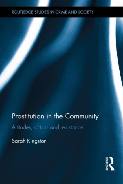 Book cover of: Prostitution in the Community. By: Sarah Kingston
