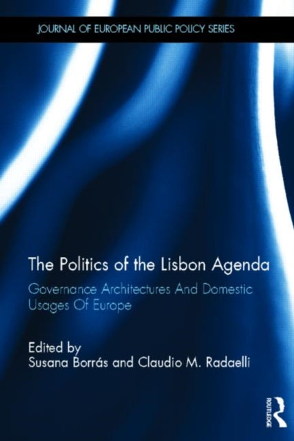Book cover of: Politics of the Lisbon Agenda. By: Susana Borras
