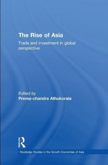 Book cover of: Rise of Asia. By: Prema-Chandra Athukorala