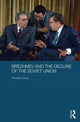 Book cover of: Brezhnev and the Decline of the Soviet Union. By: Thomas Crump