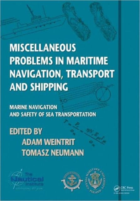 Book cover of: Miscellaneous Problems in Maritime Navigation, Transport and Shipping. By: Adam Weintrit