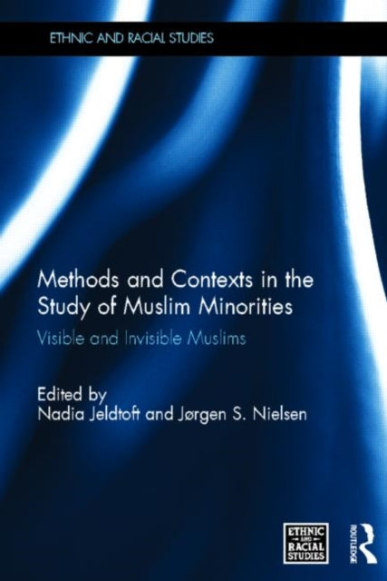 Book cover of: Methods and Contexts in the Study of Muslim Minorities. By: Nadia Jeldtoft