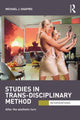 Book cover of: Studies in Trans-Disciplinary Method. By: Michael J. Shapiro
