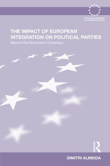 Book cover of: Impact of European Integration on Political Parties. By: Dimitri Almeida