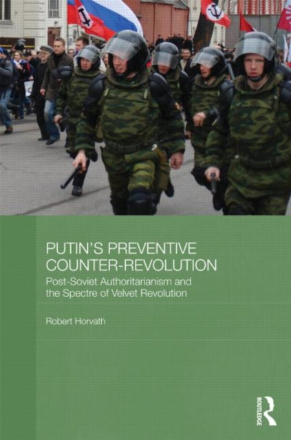 Book cover of: Putin's Preventive Counter-Revolution. By: Robert Horvath