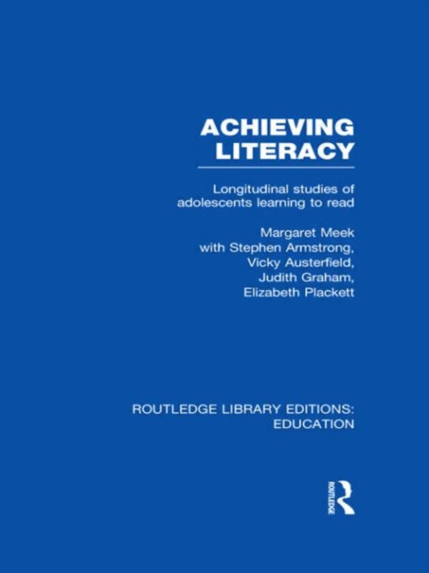 Book cover of: Achieving Literacy (RLE Edu I)