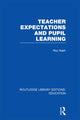 Book cover of: Teacher Expectations and Pupil Learning (RLE Edu N). By: Roy Nash