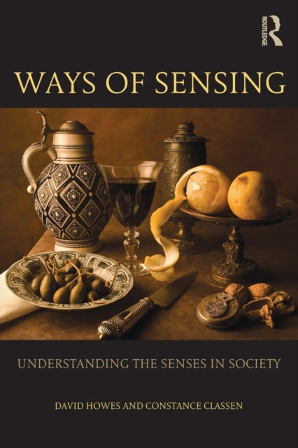 Book cover of: Ways of Sensing. By: David Howes