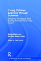 Book cover of: Young Children Learning Through Schemas. By: Cath Arnold