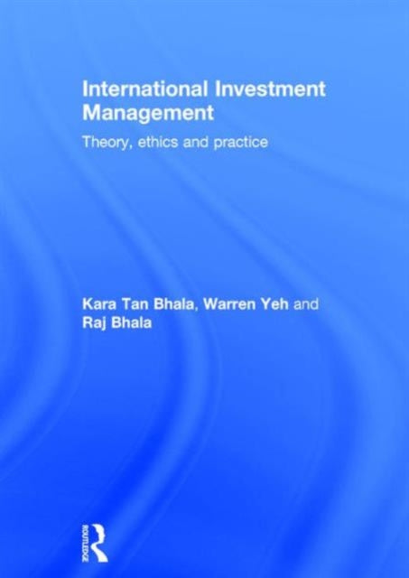 Book cover of: International Investment Management. By: Kara Tan Bhala