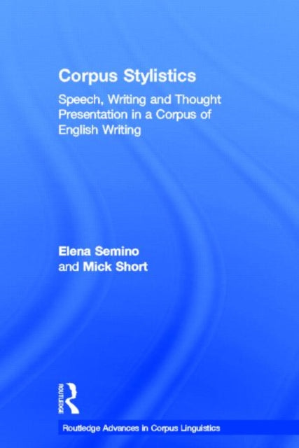Book cover of: Corpus Stylistics. By: Elena Semino