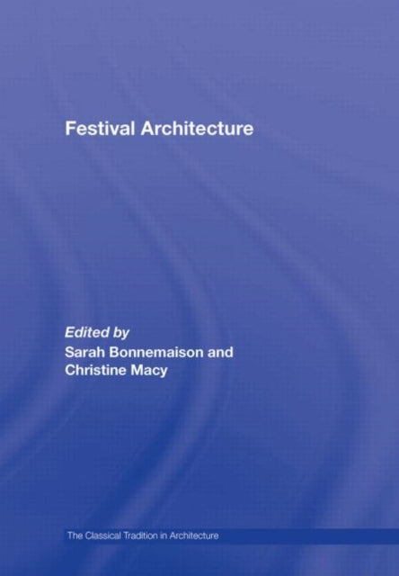 Book cover of: Festival Architecture. By: C. Macy