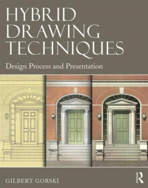 Book cover of: Hybrid Drawing Techniques. By: Gilbert Gorski