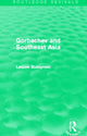 Book cover of: Gorbachev and Southeast Asia (Routledge Revivals). By: Leszek Buszynski