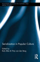 Book cover of: Serialization in Popular Culture. By: Allen, Rob