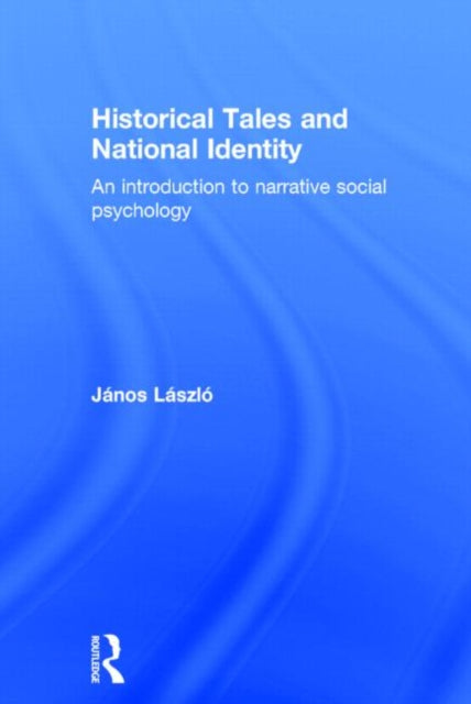 Book cover of: Historical Tales and National Identity. By: János László