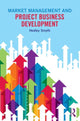 Book cover of: Market Management and Project Business Development. By: Hedley Smyth