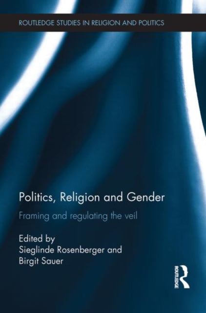 Book cover of: Politics, Religion and Gender. By: Sieglinde Rosenberger