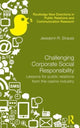 Book cover of: Challenging Corporate Social Responsibility. By: Jessalynn R. Strauss