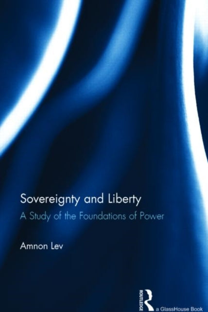 Book cover of: Sovereignty and Liberty. By: Amnon Lev