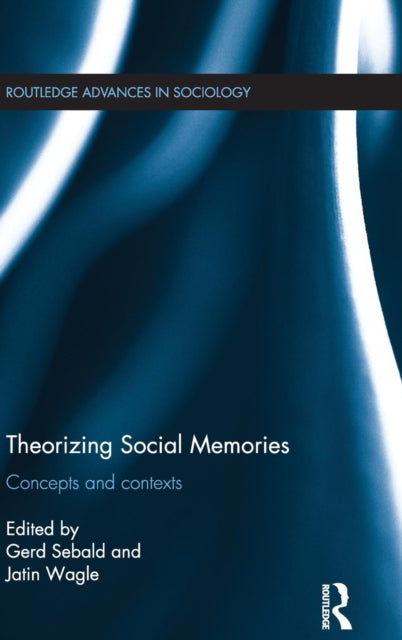 Book cover of: Theorizing Social Memories