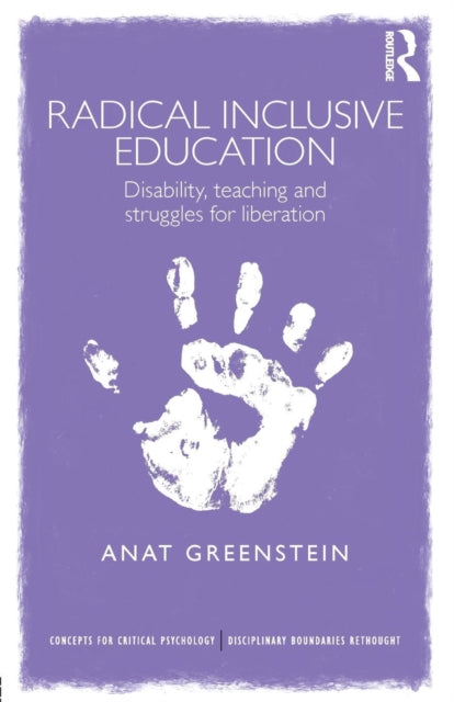 Book cover of: Radical Inclusive Education. By: Anat Greenstein