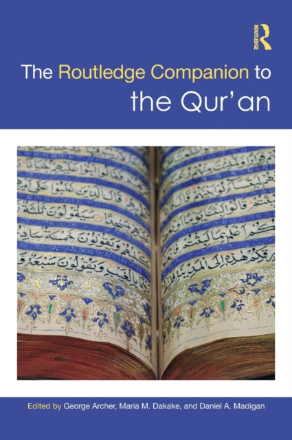 Book cover of: Routledge Companion to the Qur'an. By: Daniel A. Madigan