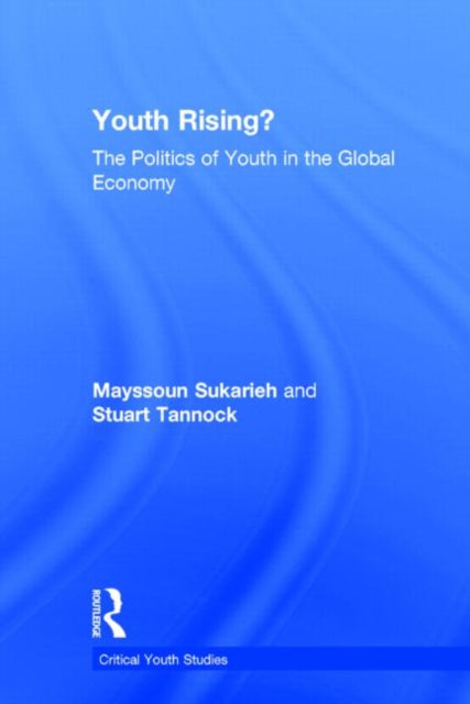 Book cover of: Youth Rising?. By: Mayssoun Sukarieh
