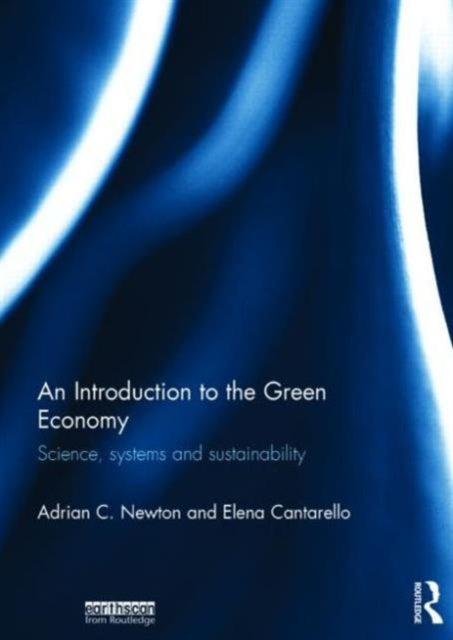 Book cover of: Introduction to the Green Economy. By: Adrian Newton