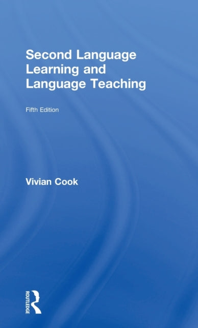 Book cover of: Second Language Learning and Language Teaching. By: Vivian Cook