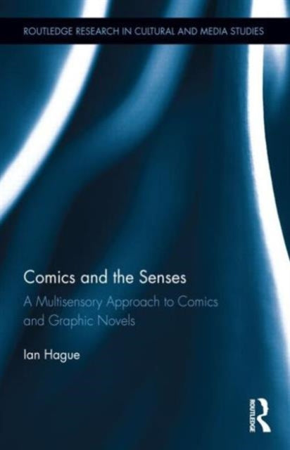 Book cover of: Comics and the Senses. By: Ian Hague