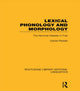 Book cover of: Lexical Phonology and Morphology (RLE Linguistics A: General Linguistics). By: Carole Paradis